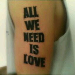 All need is love.