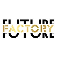 Future Factory (@futurefactory) 's Twitter Profile