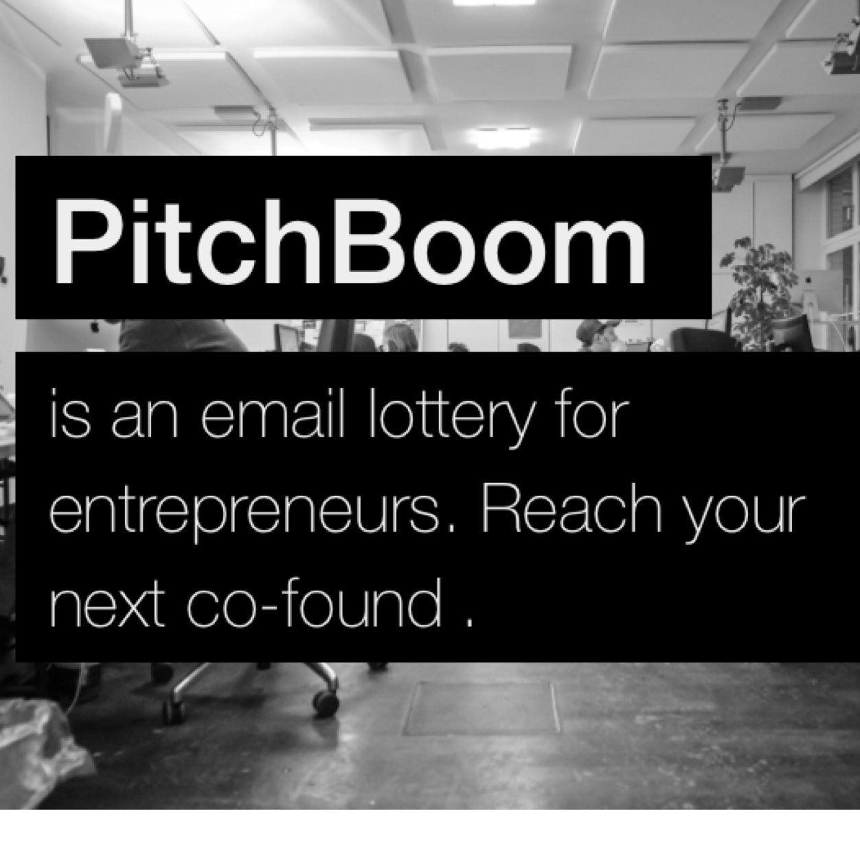 We are an email lottery for entrepreneurs alike. Once you sign up for our mailing list on our website, you have the chance to write to 700 fellow entrepreneurs!