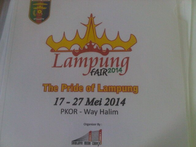 Lampung Fair 2014 - The Pride of Lampung. 17 - 27 Mei 2013. Seputar informasi Add line id : lampungfair14