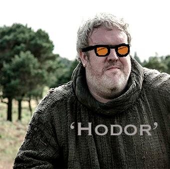 Hodor? Hodor! -- You are not a follower, you're a solider, joining the #Hodorarmy and #HouseHodor --