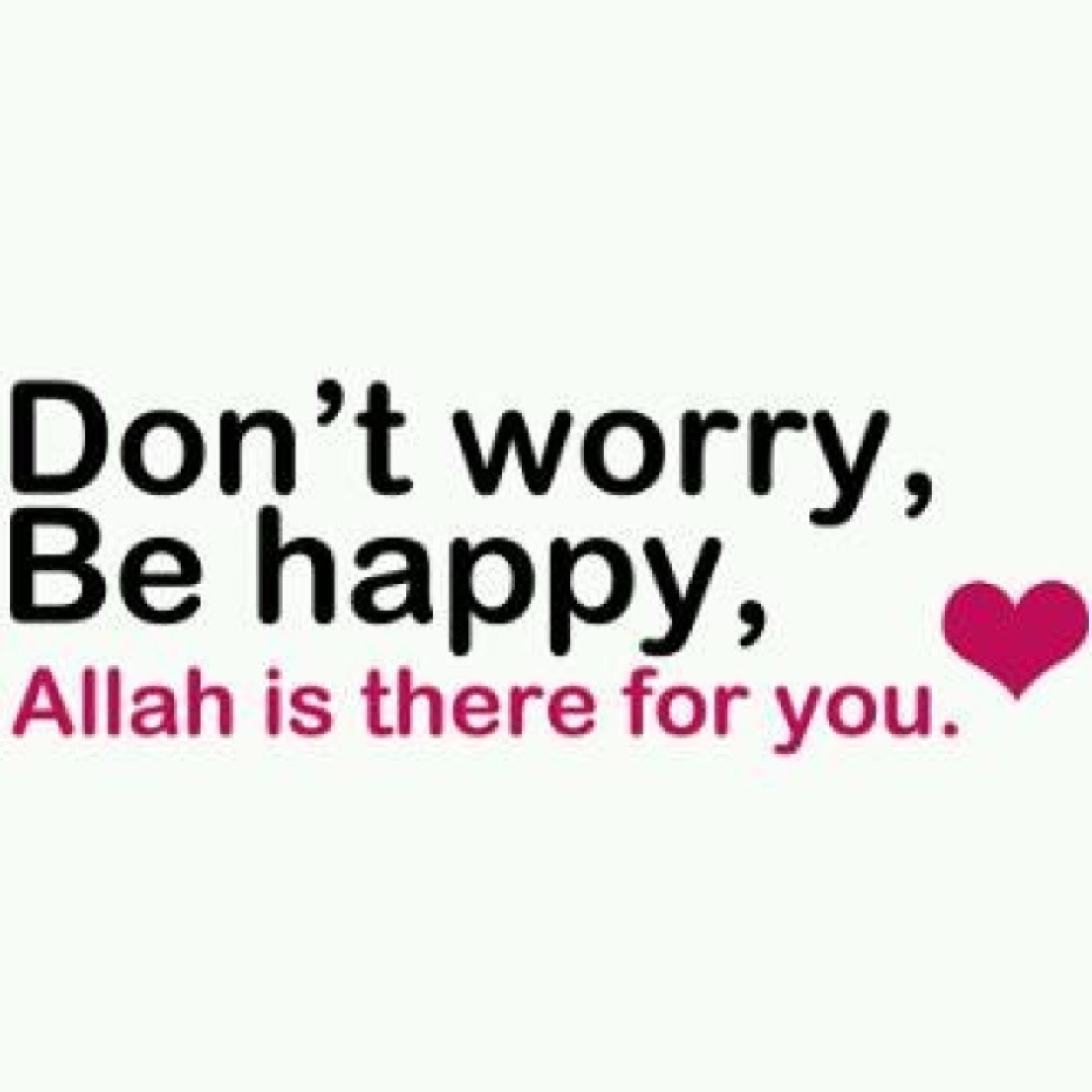 ◆ Liefde voor Allah, is de enige liefde waarbij je hart niet gebroken wordt.