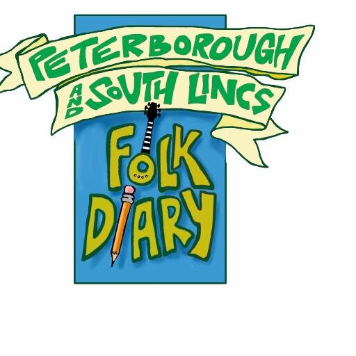 Peterborough Folk Diary bringing music to the Folk