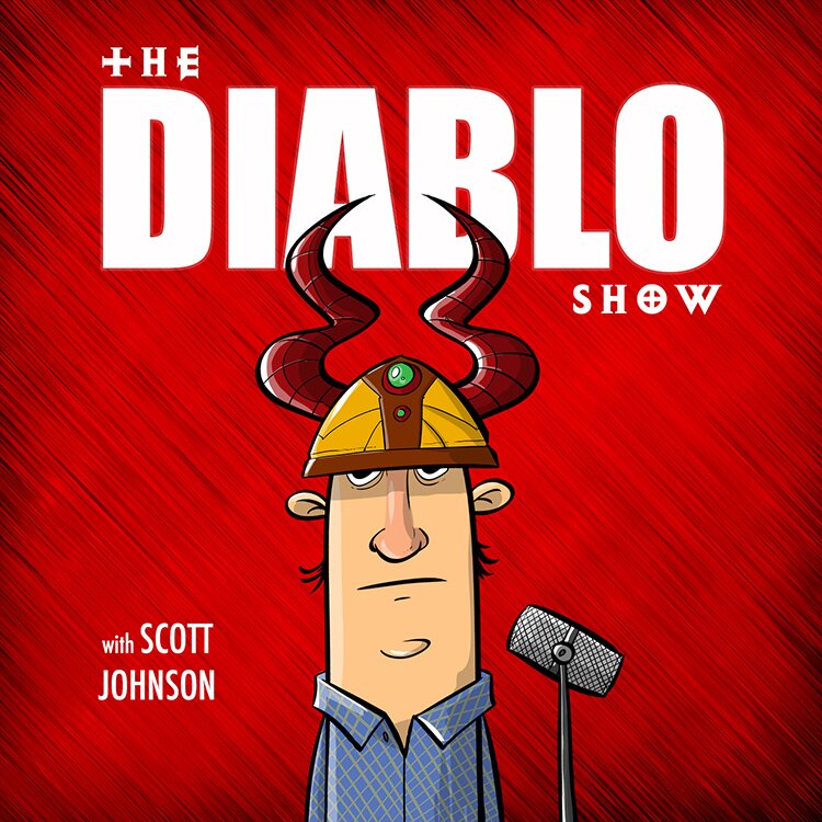 The Diablo Show, with Scott Johnson.  All about, you know, Diablo. (Subscribe and more details at http://t.co/QDpbZXTIY1)