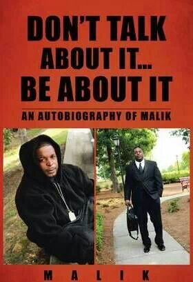 Author of Dont Talk About It Be About it.