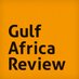 Gulf Africa Review (@gulfafrica) Twitter profile photo