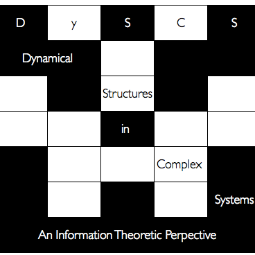 DySCS_ECCS14's profile picture. Dynamical Structures in Complex Systems: an information theoretic perspective