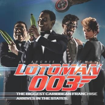 Las Aventuras de una Familia Dominicana con Suerte! LOTOMAN (2011) / LOTOMAN 2.0 (2012) / LOTOMAN 003... 2014!