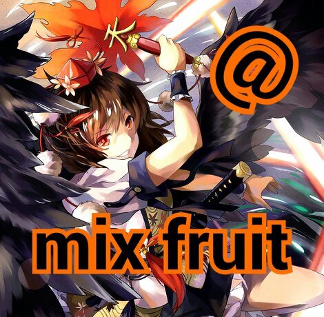 mix fruit@射命丸 文さんのプロフィール画像