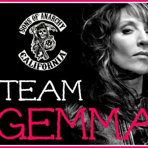 Diehard SOA addict Team Gemma all the way !!!!!