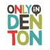 Only in Denton (@onlyindenton) Twitter profile photo Only in Denton (@onlyindenton) Twitter profile photo