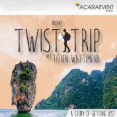 TwistTrip's profile picture. Twist Trip with Titien Wattimena - A Story Of Getting Lost