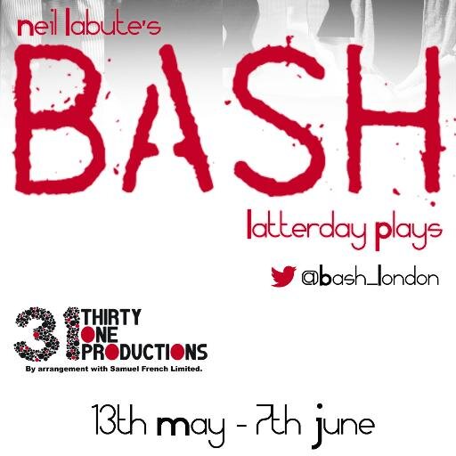 The West End revival of @Bash_London by Neil LaBute playing in @TrafStudios 13 May - 7 June 2014 Produced by @31Productions