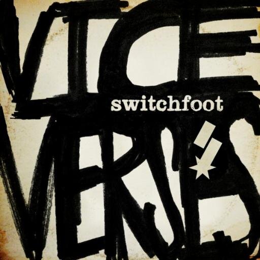 #Switchoot #music Quotes/Words/Verses/Wisdom. Not a parody but not Switchfoot official. Send me your favorite Switchfoot lyric for a retweet.
