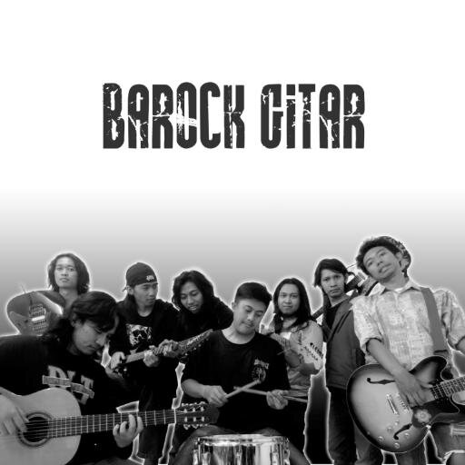 BAROK (BAndung ROcK) grup band dengan 10 gitaris pemberantas boysband dan siap mengguncan dunia. cp +6281574600845