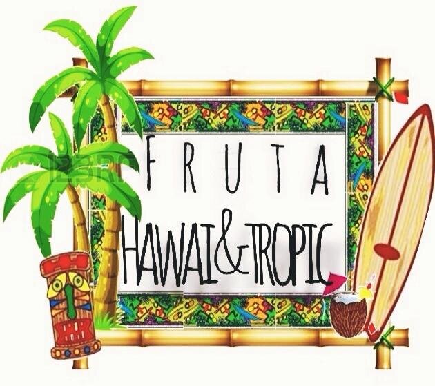 Necesitas Fruta, Necesitas...
Hawai&Tropic
Proximamente 9 de mayo Colegio FPG
