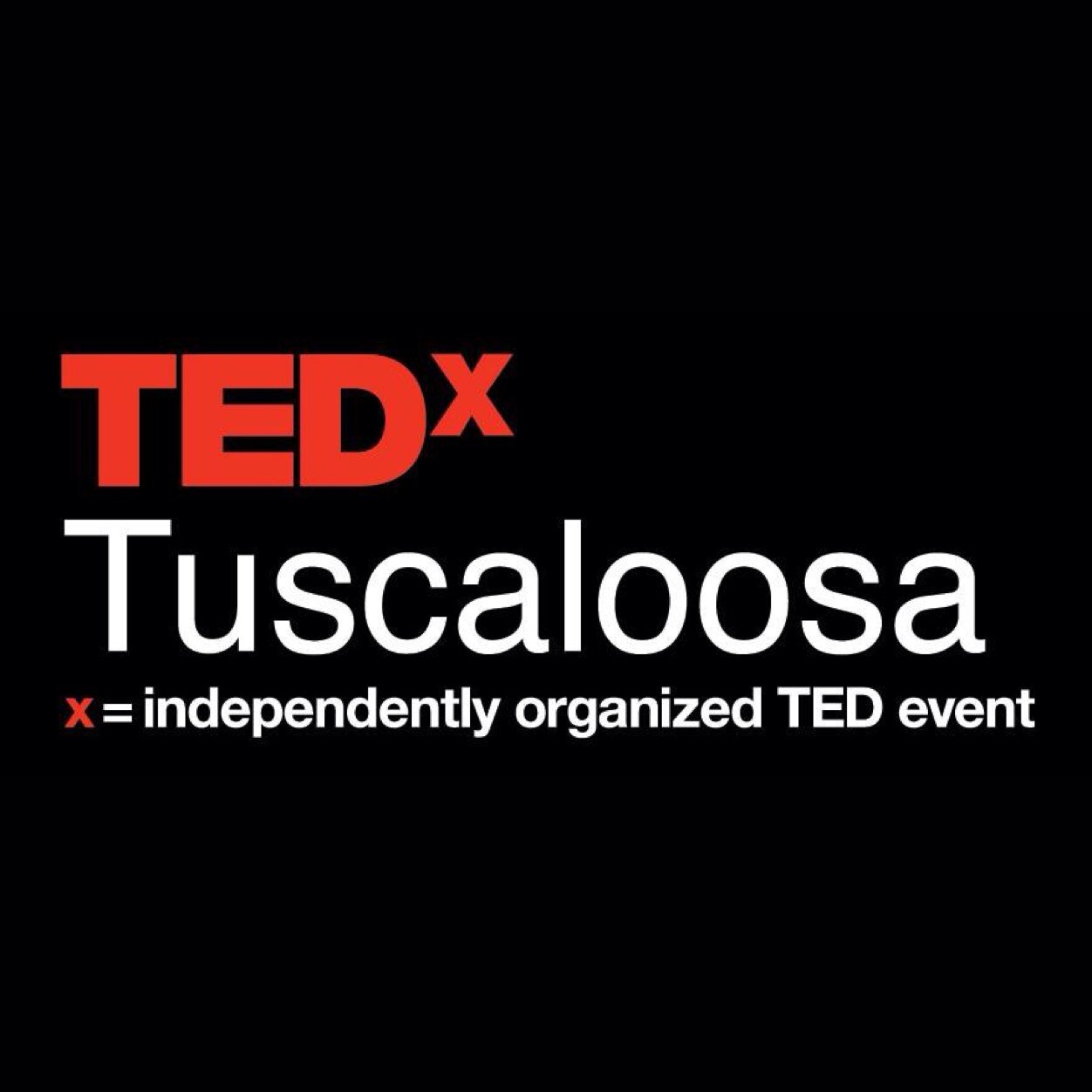 tedxtuscaloosa's profile picture. Ideas worth sharing for Tuscaloosa.