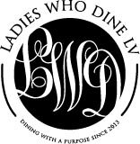 LadiesWhoDineLV's profile picture. It is our mission at Ladies Who Dine LV to create a culture based on love, fun, laughter and giving back to our local community.