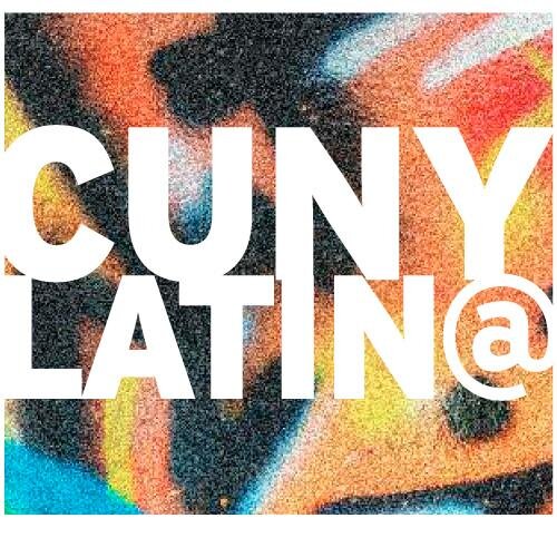 #CUNY Latin@ Cultural Studies Initiative at LaGuardia Community College at the City University of New York. Past host of  #LCSC14