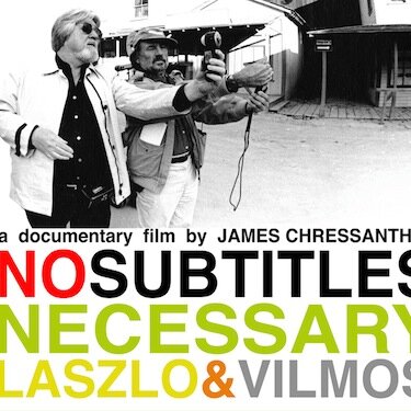 Feature Doc. of Laszlo Kovacs and Vilmos Zsigmond from the Hungarian Revolution to Hollywood - Two Heroes One Road -directed by James Chressanthis, ASC, GSC