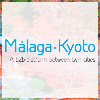 Plataforma en Internet que permita a empresas de Málaga y Kyoto contactar e interactuar.