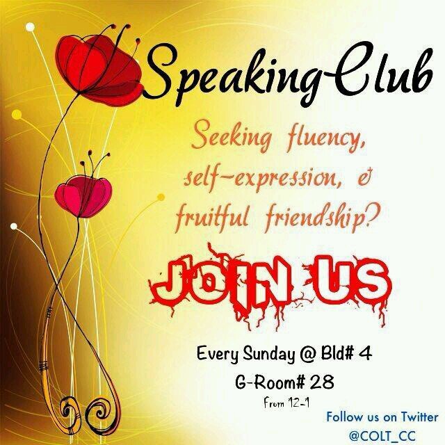 A student-based club at the COLT that provides you with a relaxing atmosphere to improve your fluency, boost your self-confidence and make new friends!