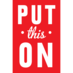 Put This On (@putthison) Twitter profile photo Put This On (@putthison) Twitter profile photo