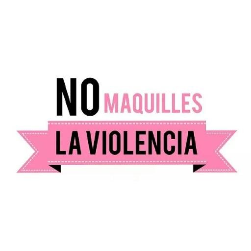 ¡No maquilles la violencia!La violencia contra la mujer es inacaptable! No más silencio, no más impunidad, no más indiferencia! Instagram@nomaquilleslaviolencia