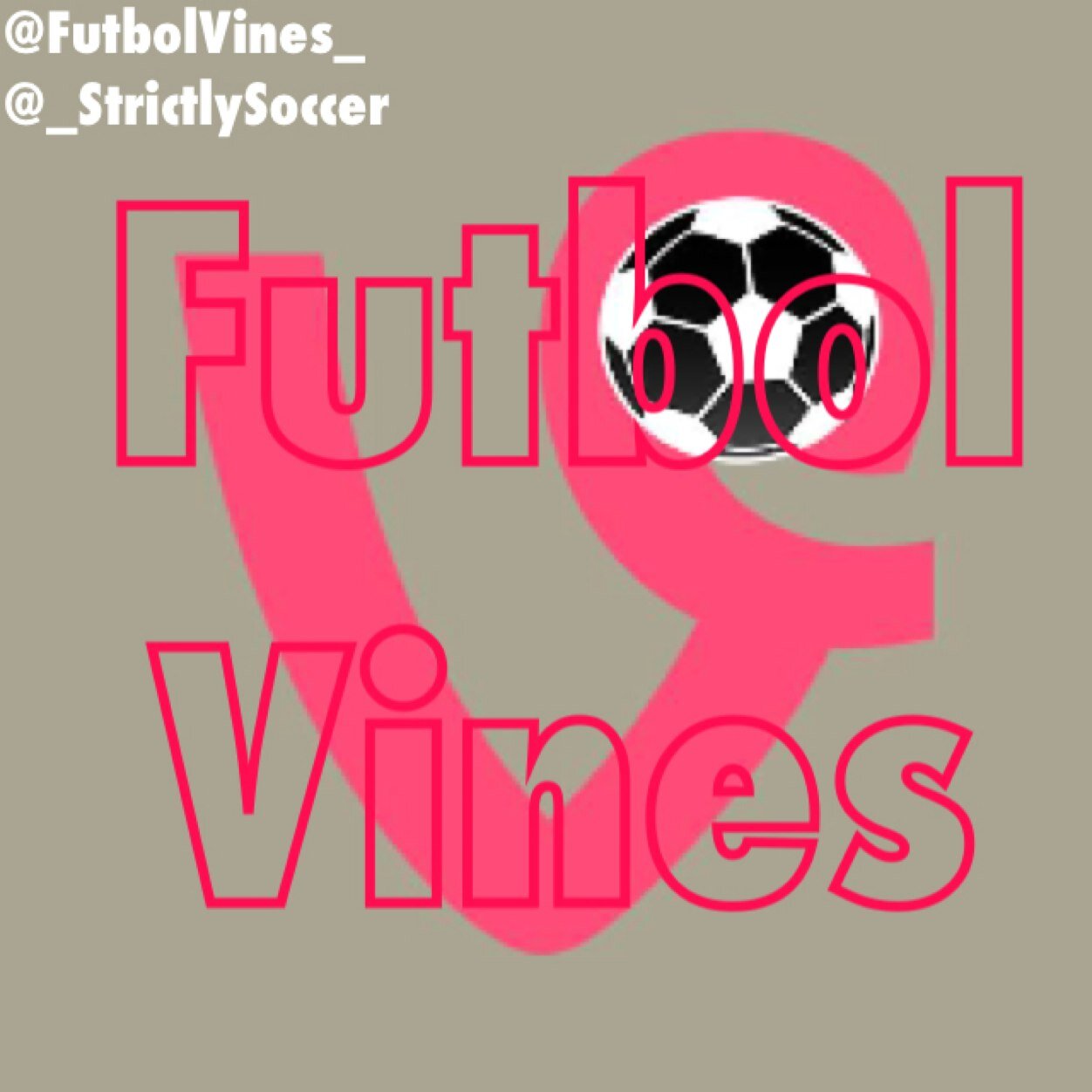 Make sure you follow me!
Twitter - @_StrictlySoccer
Vine - Futbol Vines
