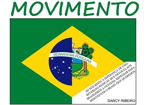 Só nos resta a esperança de uma reversão radical que devolva aos brasileiros a ousadia. Repensar para reinventar o Brasil que queremos. Darcy Ribeiro