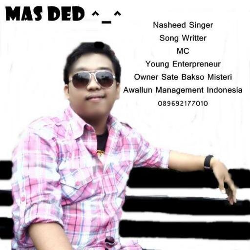 Song writter | Nasheed Singer | Owner Koncoku | call/sms 085743989578 WA 089692177010