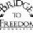 Bridge to Freedom