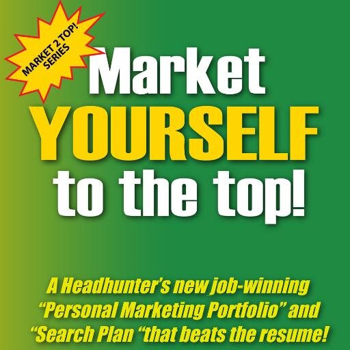 Author - Market YOURSELF to the top!  brand eBook series. Executive Search Expert invents advertising marketing portfolio that helps create a new you!