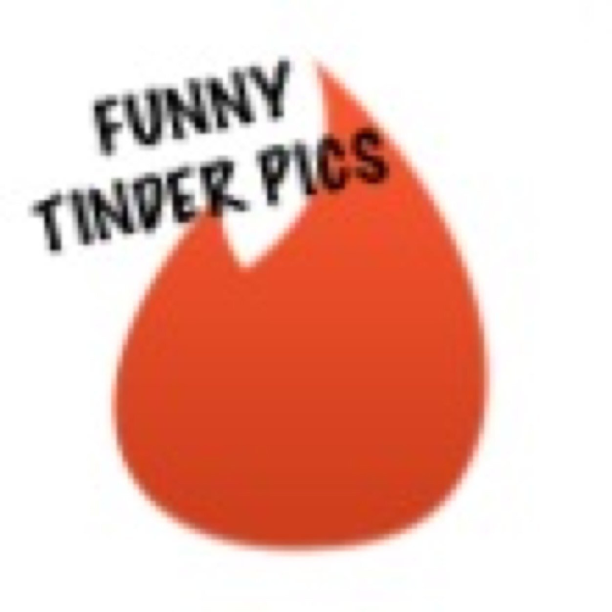 Tinder = an app guys use to hook up. Hashtag funny pics you find on Tinder with #funnytinderpics for you pic to be featured.