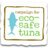 Eco-Safe Tuna