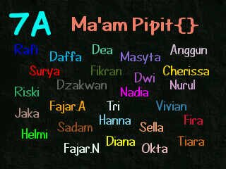 KiOf_7a's profile picture. Ma'am Pipit : angguncherissafiradianadwidzakwanfanujakadaffarafimasytadeahelmiariffikransuryanadianuruloktariskyhannasadamsellatiaratrivivian★ we are family 7A