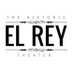 The El Rey Theater (@elreytheater) Twitter profile photo The El Rey Theater (@elreytheater) Twitter profile photo