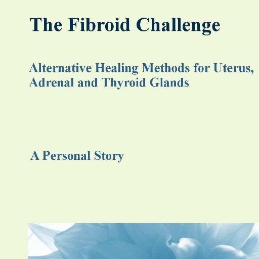 MoniqueLeVay's profile picture. The Fibroid Challenge - Alternative Ways of Addressing Fibroid Tumors and Hormonal Imbalance. - A Kindle ebook