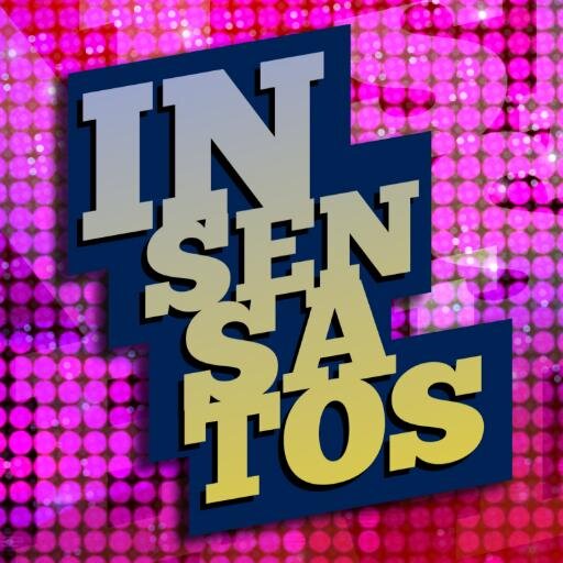 INSENSATOS