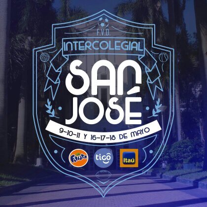 Intercolegial Deportivo Colegio de San Jose                            9, 10, 11 - 16, 17, 18 de mayo