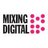 Mixing Digital