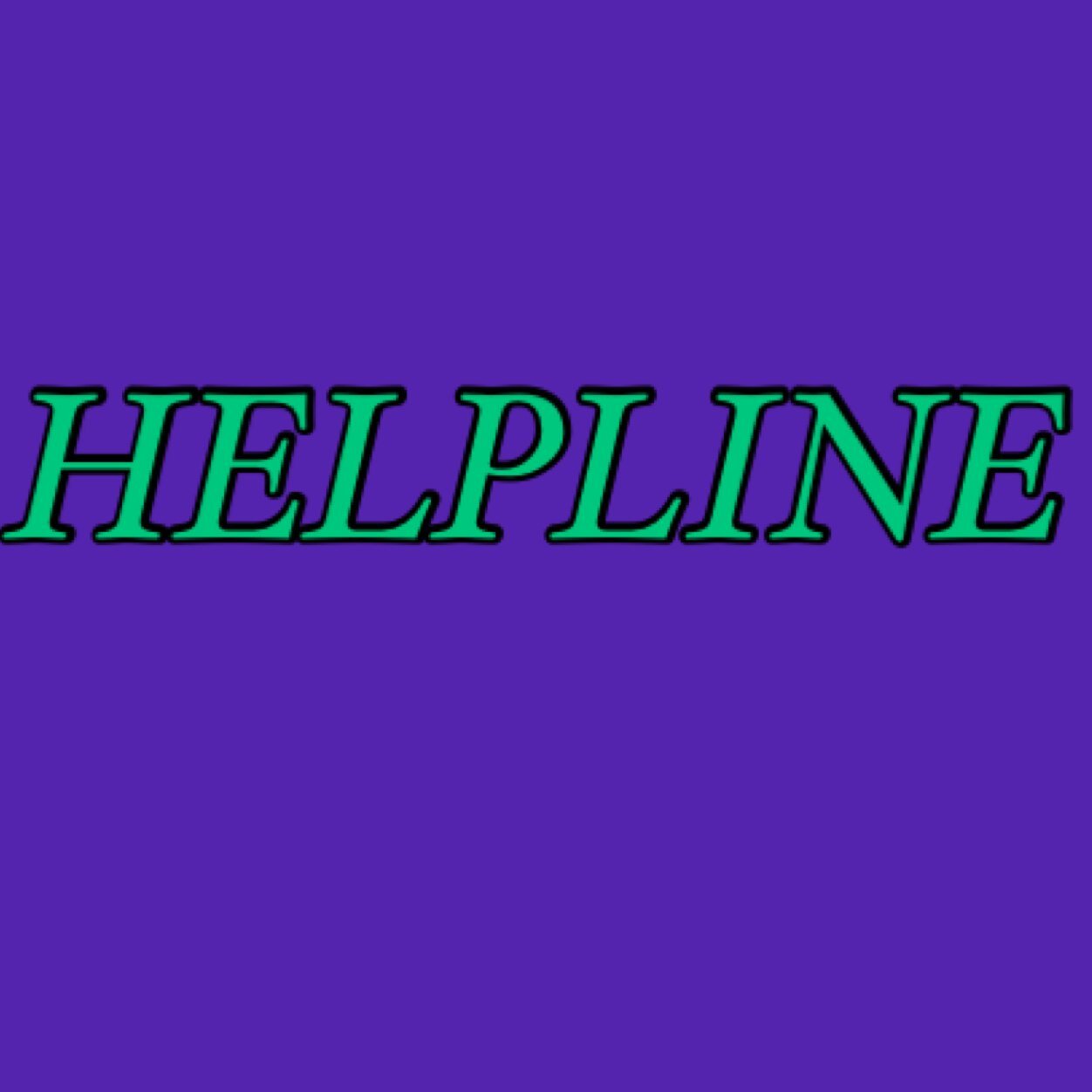 Need help? Advice? Then, ask us! Talk to us! We are here to help! Help us, help you! We love you! Spread the word! @HelpLine_101