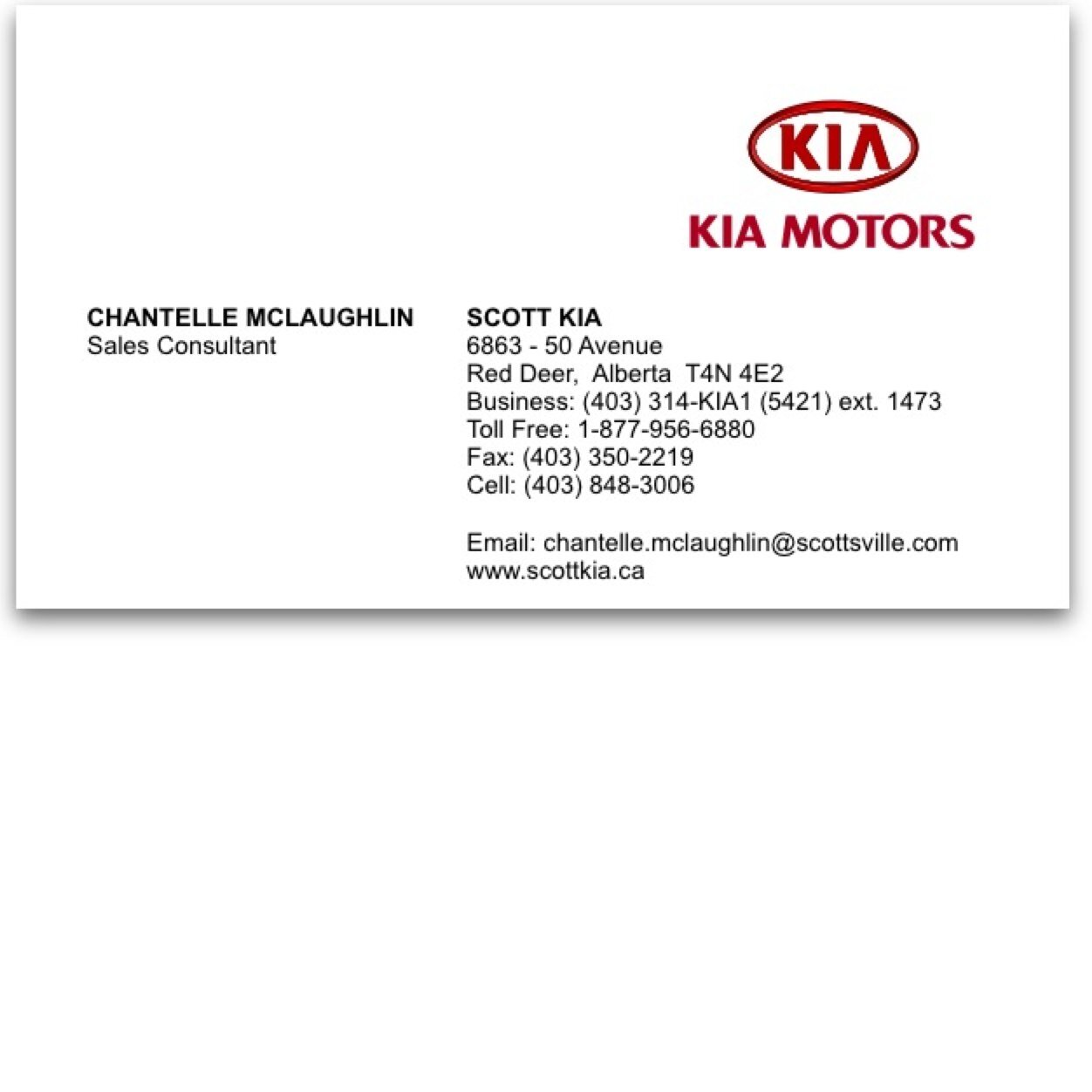 SCOTT KIA internet sales consultant! Come on down to see me or email: chantelle.mclaughlin@scottsville.com