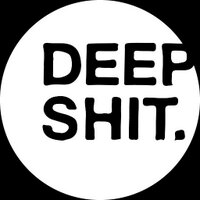 DEEP SHIT. (@deepshit_) 's Twitter Profile