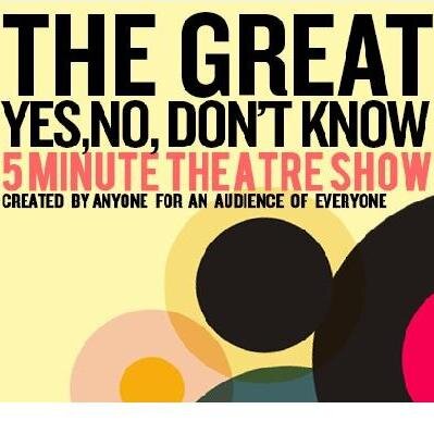 NTS_FiveMinute's profile picture. Updates from @NTSonline’s The Great Yes, No, Don’t Know #FiveMinuteTheatre Show. Created by anyone for an audience of everyone.