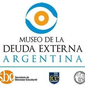 Museo de la Deuda Externa Argentina. Secretaría de Responsabilidad Social, Emprendedores  e Innovación. Facultad de Ciencias Económicas de la UBA