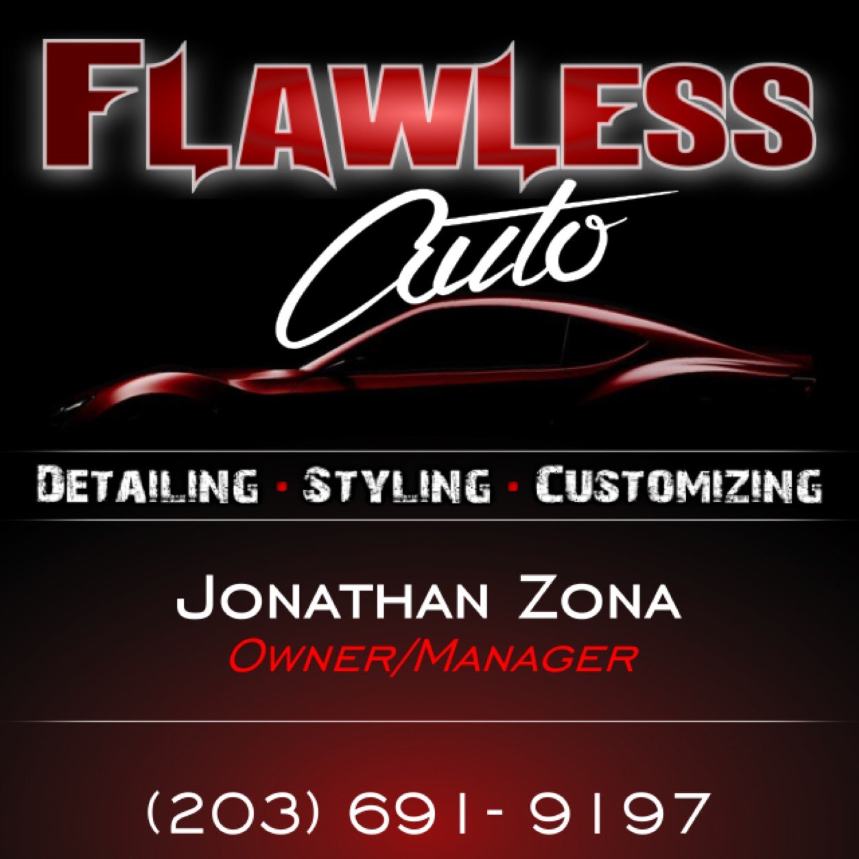 Jon (860)990-9108 FlawlessAutoCT@gmail.com Instagram:@FlawlessAutoCT