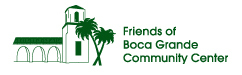 Boca Grande Community Center...Where Boca Comes Together...