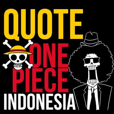 Quote One Piece Indonesia - Kumpulan quote kata bijak