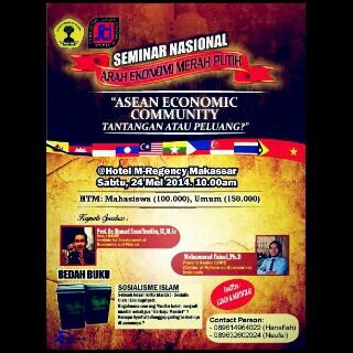 Project Seminar Nasional dengan tema ASEAN Economic Community. Tantangan atau Peluang? | CP: 089614964022 (Ali), 089632602024 (Naufal), 081245938577 (Lee)